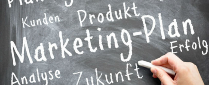 Der Marketingplan – Mit der richtigen Strategie sparen Sie Zeit und Geld